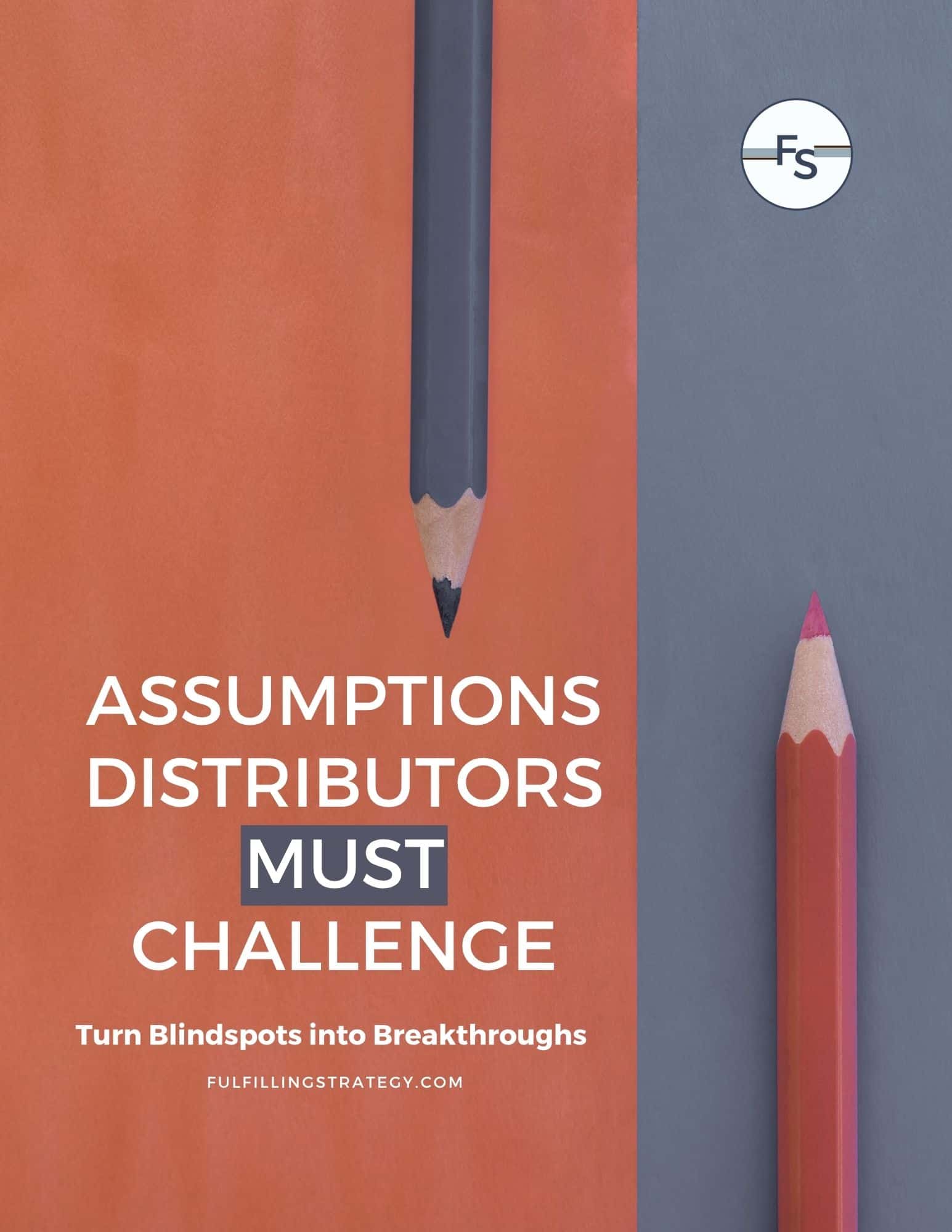 Cover of Assumptions Distributors Must Challenge guide